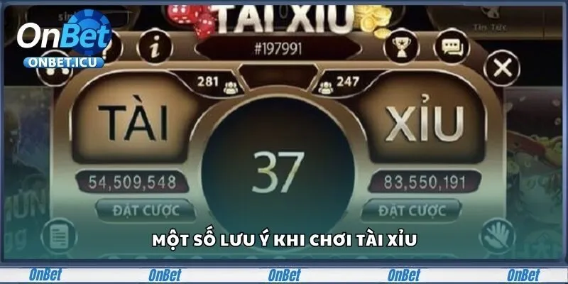 Hướng Dẫn Cách Chơi Tài Xỉu Online Chi Tiết Cho Người Mới 4 Một số lưu ý khi chơi tài xỉu
